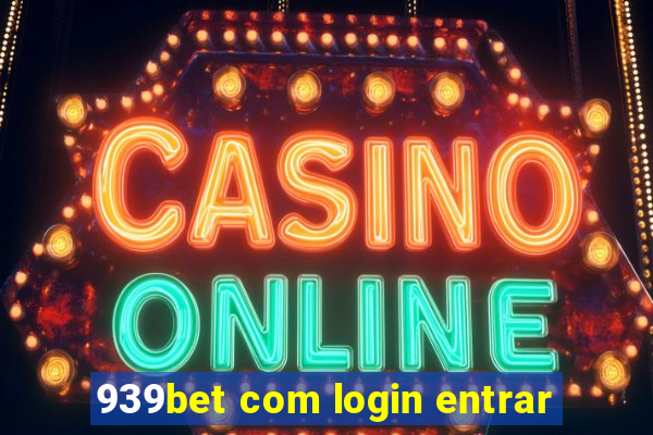 939bet com login entrar